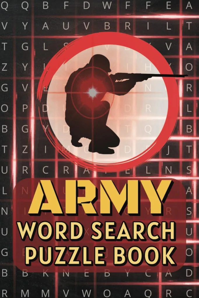 Army Word Search: Large Print Word Search Book About War, Military, Navy and More | 6X9 Inches, 110 Pages, 55 Puzzles | Perfect Gift for Vacations & Holidays 