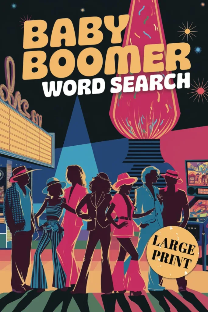 Baby Boomer Word Search: Large Print Word Search Book for Seniors About Music, Fashion, TV & More | 6X9 Inches, 112 Pages, 55 Puzzles | Perfect Gift for the Elderly (Nostalgic Word Search Books)