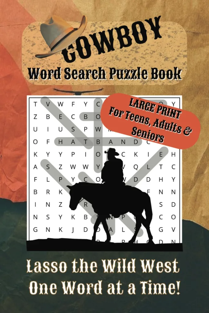 Cowboy Word Search Book: Word Searches with Large Print about Westerns, Cowboys, Wild West and More | 6x9 inches, 110 pages, 55 Puzzles | Gift for ... and Free Times (Adventure Word Search) 