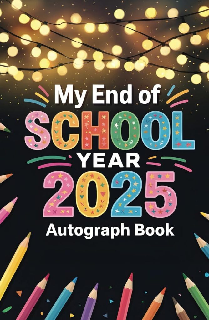 End of School Year 2025 Autograph Book HardCover