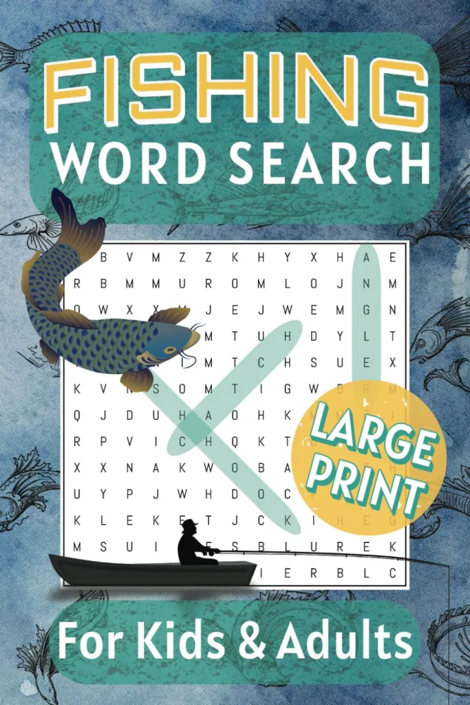 Fishing Word Search for Kids & Adults: Large Print Word Search Puzzle Book About Fish, Fishing Gear, Watercraft And More | 6X9 Inches, 110 Pages, 55 ... And Free Times (Adventure Word Search)