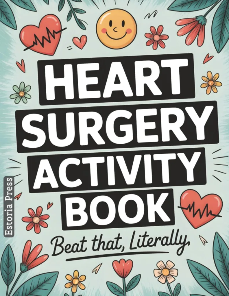 Heart Surgery Activity Book: Large Print Puzzles, Funny Brain Teasers & After-Surgery Must-Haves for Open-Heart Recovery | Heart Transplant Survivor Gifts & More