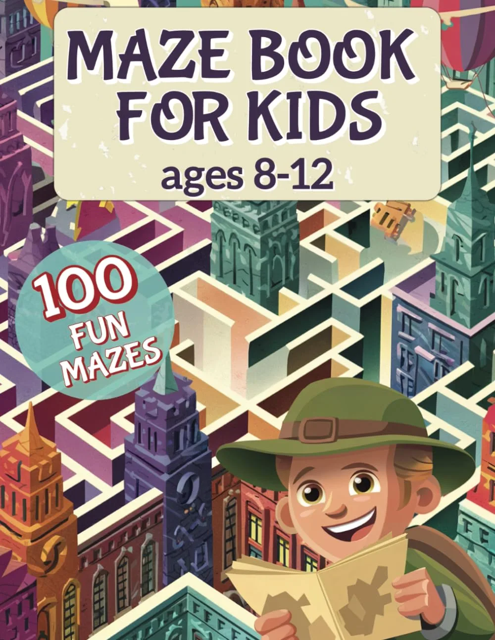 Maze Book for Kids 8-12