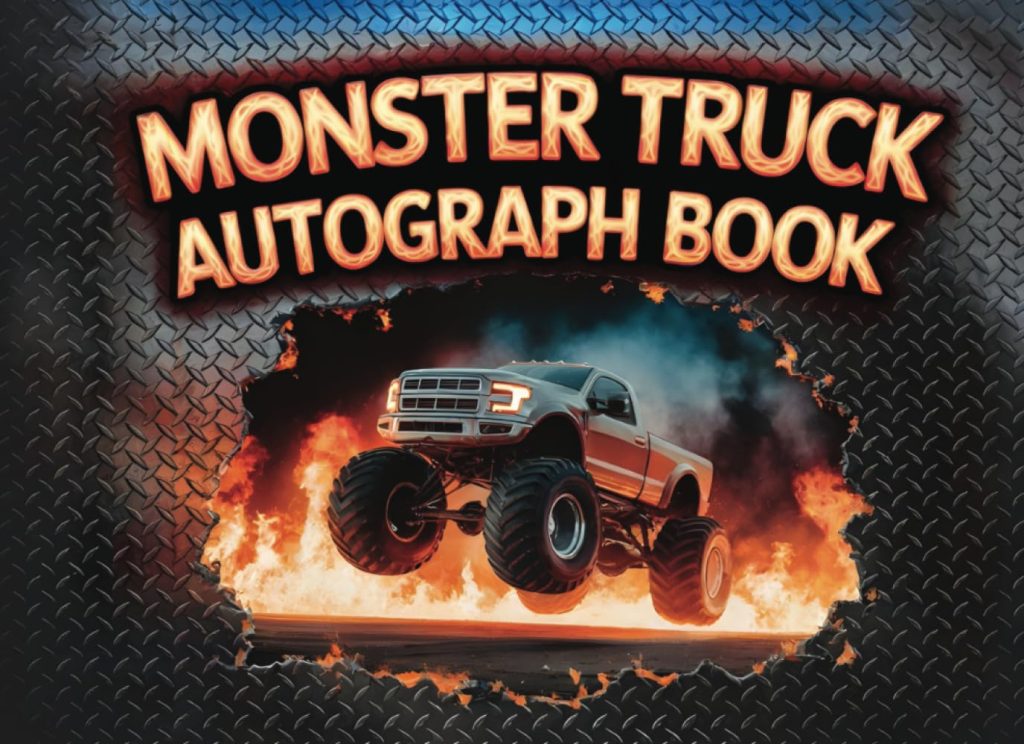 Monster Truck Autograph Book: Perfect Gift to Collect Signatures and Photos from Drivers at Monster Truck Pit Events, Jam Packed Shows, and Fan Meet and Greet Party Sessions