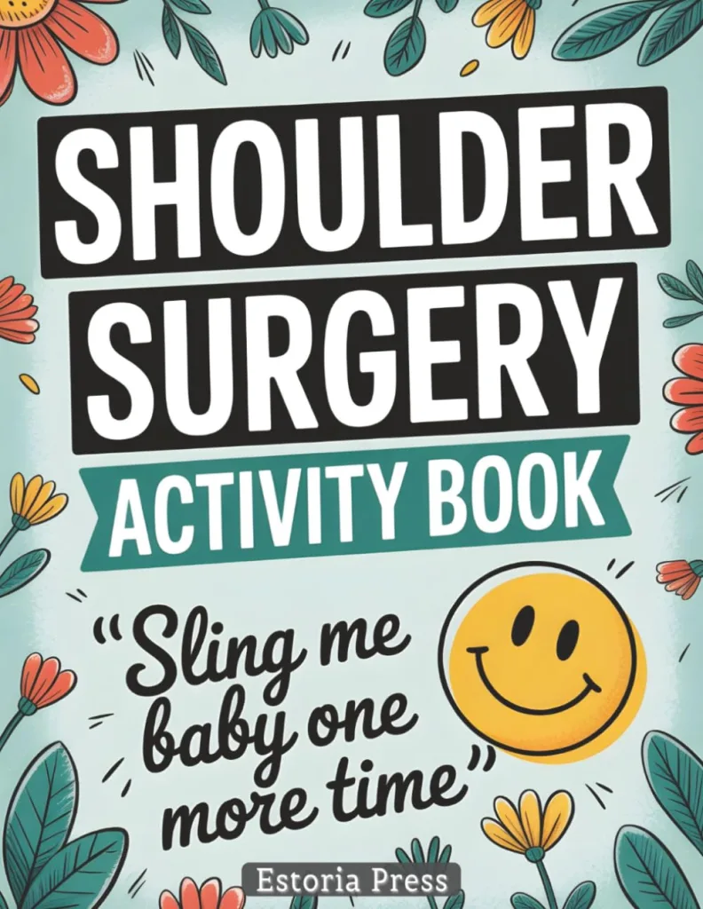 Shoulder Surgery Recovery Activity Book: Funny Large Print Post Surgery Gift for Men & Women | After Shoulder Surgery Must Have for Relaxation & Recovery Therapy