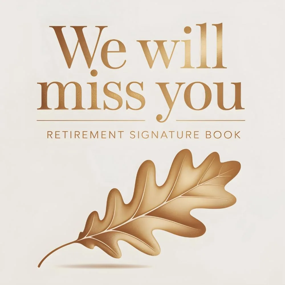 Retirement Signature Book: Sign-In Keepsake for Messages, Well Wishes, and Meaningful Moments — A Unique Alternative for Celebrating with Style Paperback