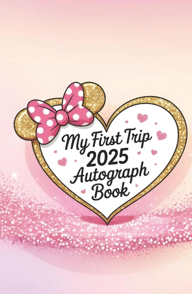Autograph Book 2025: Magical Memories for Kids in Hardcover | Collect Favorite Princess, Character & Park Signatures and Photos from Your World Vacation Adventure Hardcover 