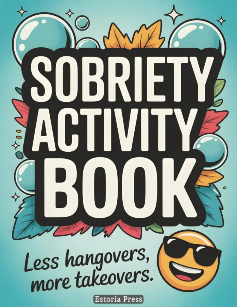 Sobriety Activity Book